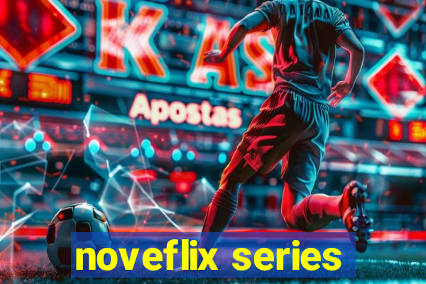 noveflix series